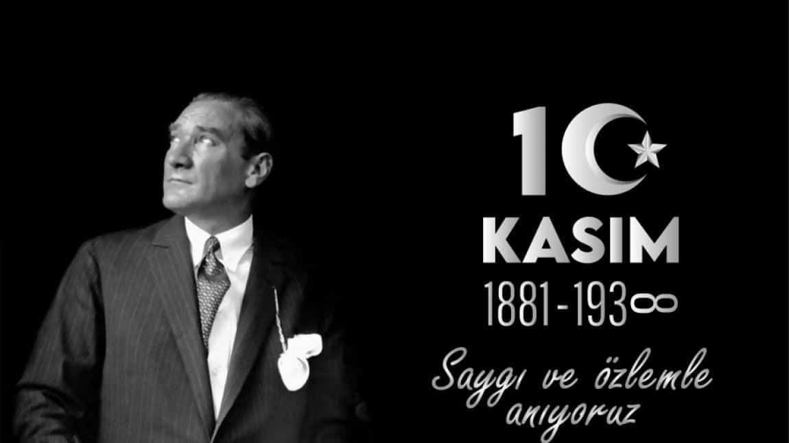 10 KASIM ATATÜRK'Ü ANMA PROGRAMI DÜZENLENDİ